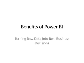 Top Benefits of Power BI for Data-Driven Decision Making | PPTX