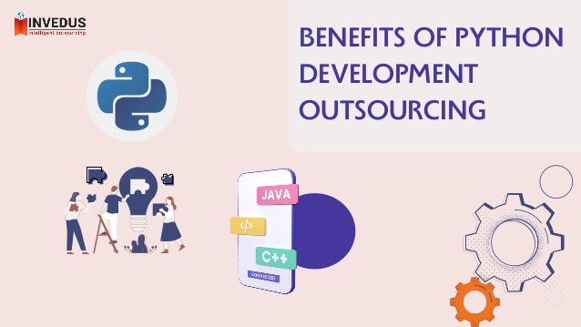 benefits of python development outsourcing - Invedus | PPT