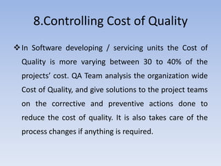 Benefits of Quality Assurance Team  Slide 12