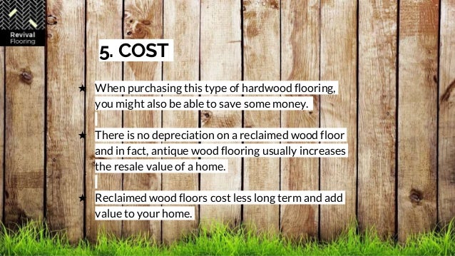 Benefits Of Reclaimed Wood Flooring