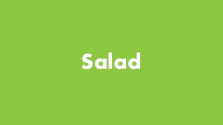 Salad
 