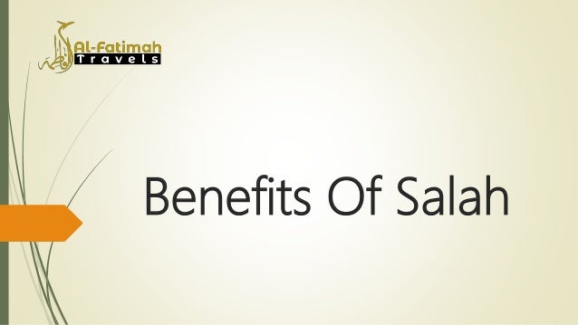Benefits Of Salah
 