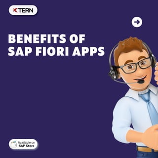 BENEFITS OF
SAP FIORI APPS
 