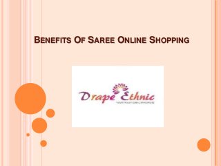 BENEFITS OF SAREE ONLINE SHOPPING
 