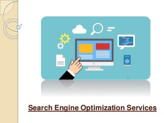Search Engine Optimization Services
 
