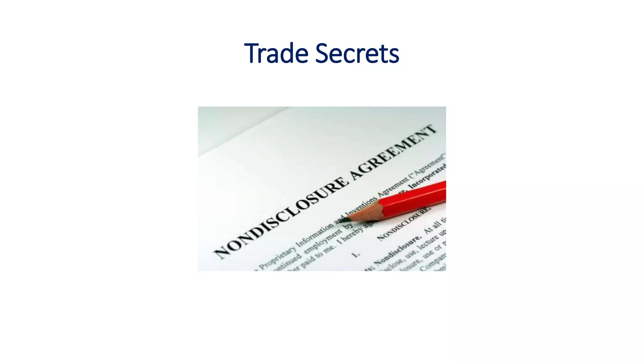 Trade Secrets
 