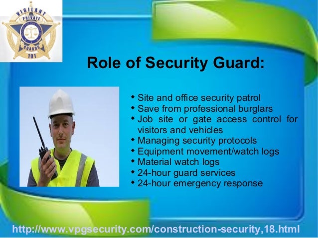 benefits of security guards at construction sites responsibilities of a security officer