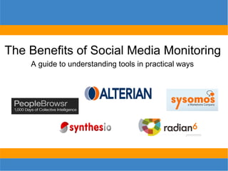 The Benefits of Social Media Monitoring A guide to understanding tools in practical ways 