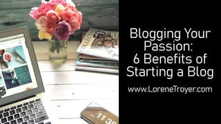 Benefits of Starting a Blog