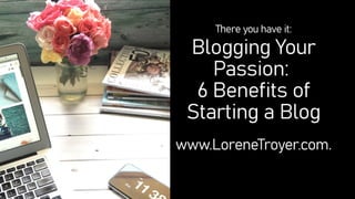 Benefits of Starting a Blog