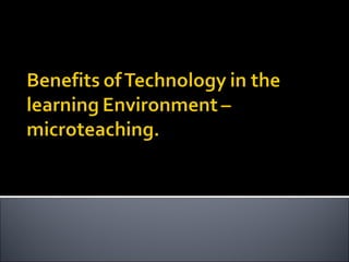 Benefits of technology in the learning environment –
