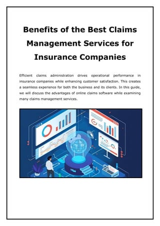 Benefits of the Best Claims
Management Services for
Insurance Companies
Efficient claims administration drives operational...