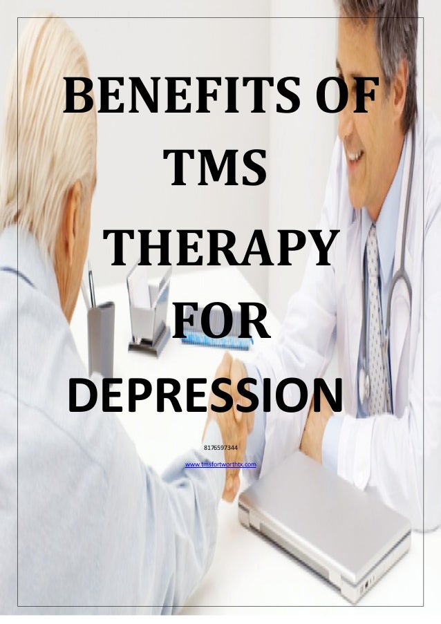 Benefits of tms therapy for depression