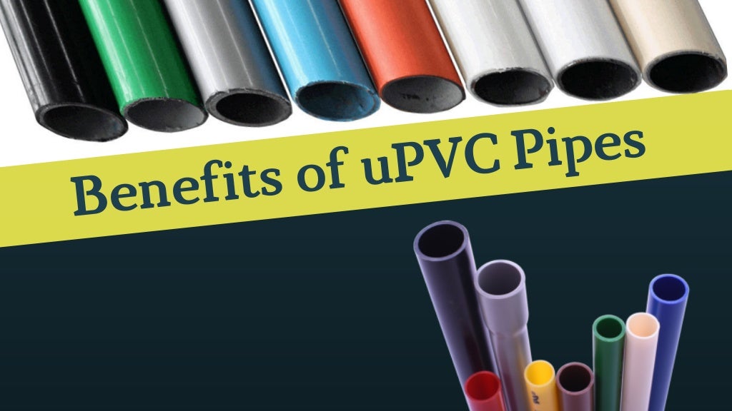 Benefits of uPVC Pipes