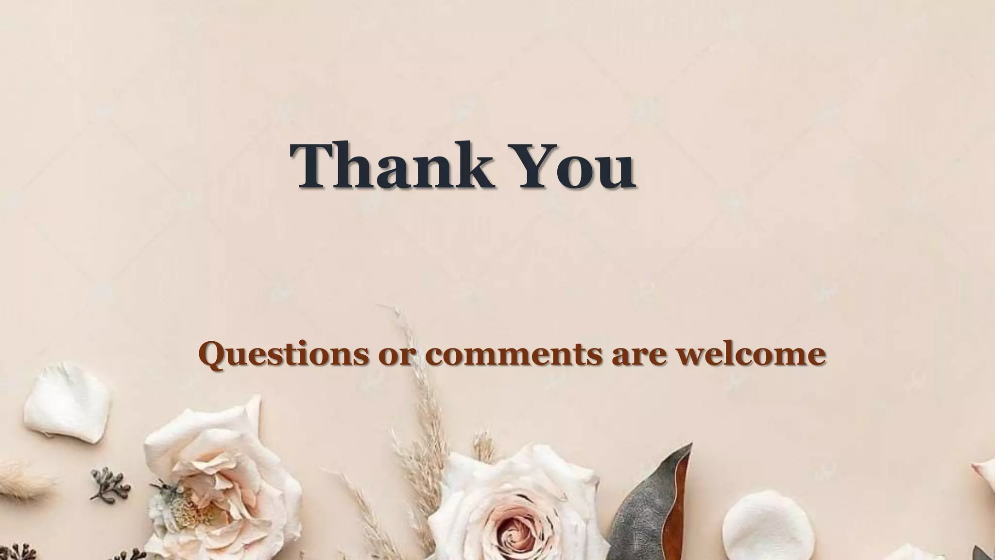 Thank You
Questions or comments are welcome
 