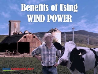 Benefits of Using  WIND POWER 