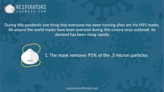 Benefits of wearing n95 mask PPT