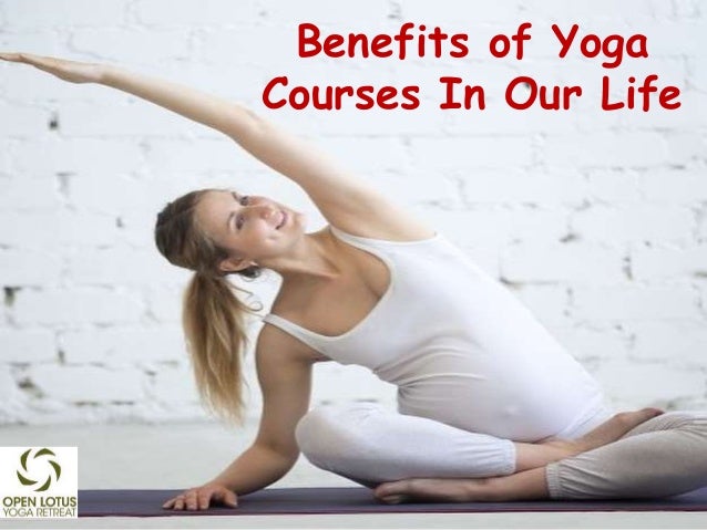 Benefits Of Yoga Courses In Our Life