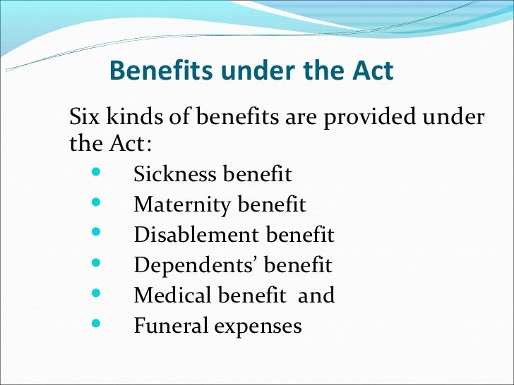 Benefits under ESI