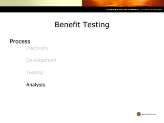 Benefit Testing Process Discovery Development Testing Analysis 