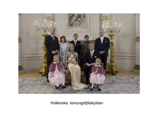Hollenska  konungsfjölskyldan 