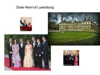 Duke Henri of Luxemburg 