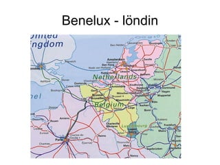 Benelux - löndin 