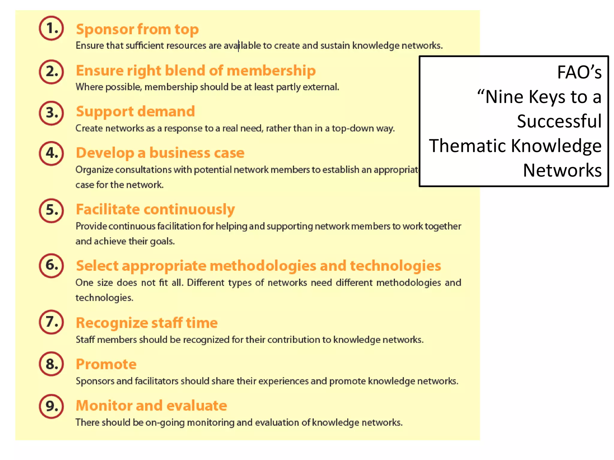 FAO’s
    “Nine Keys to a
          Successful
Thematic Knowledge
           Networks
 