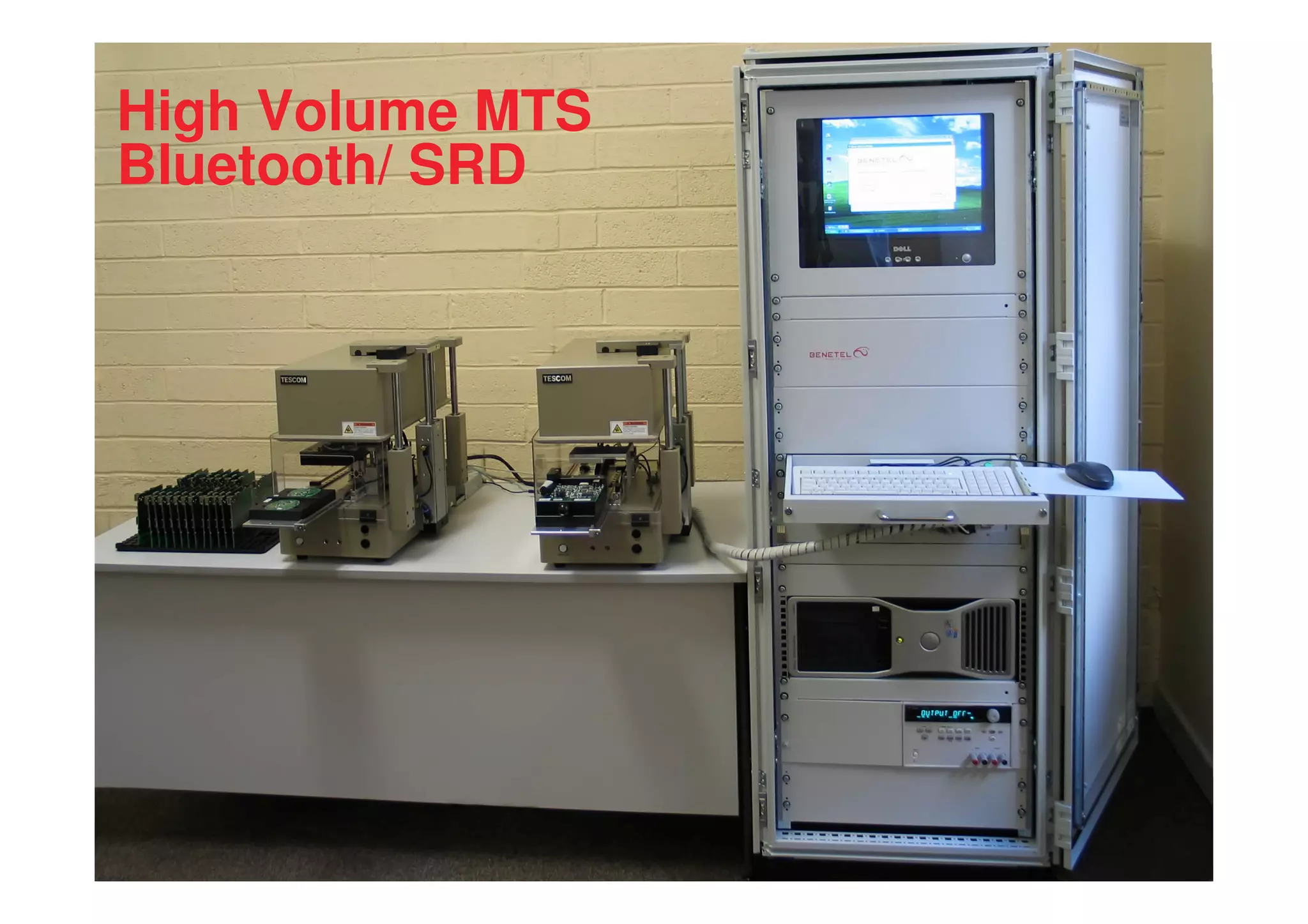 High Volume MTS
Bluetooth/ SRD
 