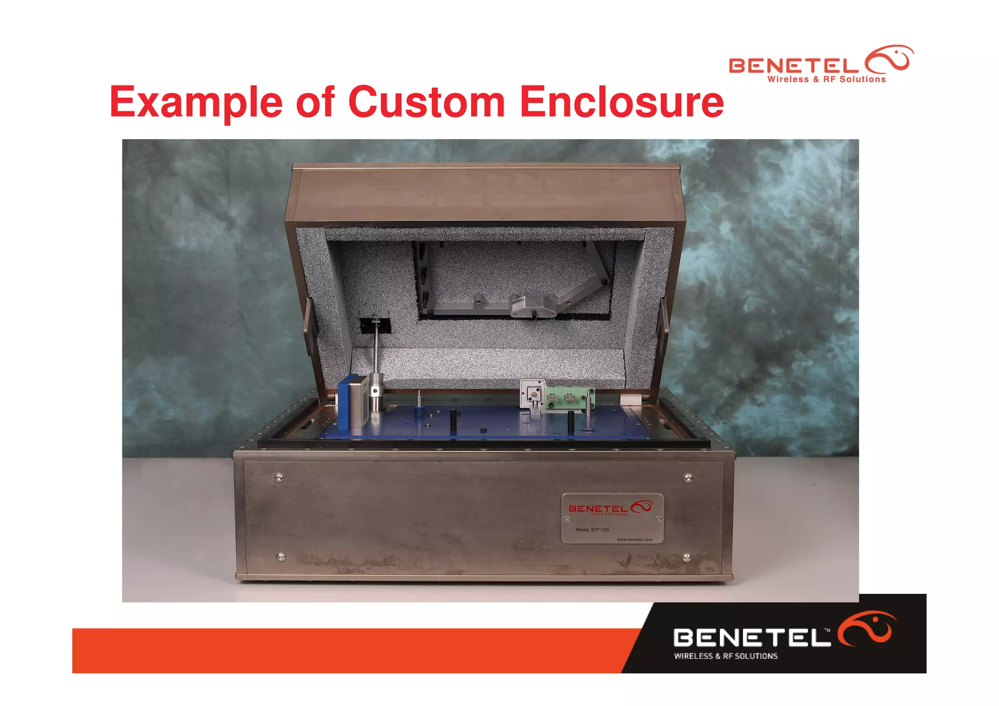 Example of Custom Enclosure
 