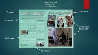 Title
Subheading
Grab Quote
Images from
documentary
By Line
Article
Date, Time and
Location of
Documentary
 