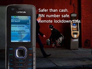 Safer than cash.
pin number safe.
remote lockdown safe.
 
