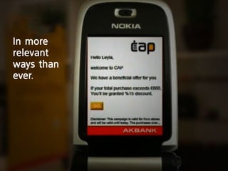 in more
relevant
ways than
ever.
 