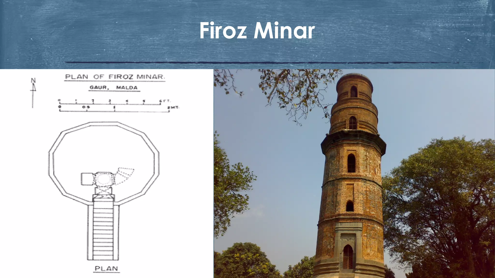 Firoz Minar
 