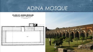 ADINA MOSQUE
 
