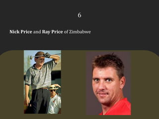 6Nick Price and Ray Price of Zimbabwe