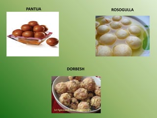 PANTUA ROSOGULLA
DORBESH
 