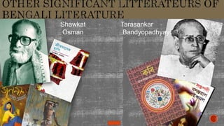 Shawkat
Osman
Tarasankar
Bandyopadhyay
 