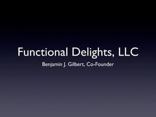 Functional Delights, LLC ,[object Object]