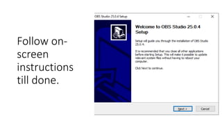 Follow on-
screen
instructions
till done.
 