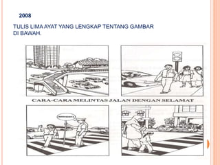 TULIS LIMA AYAT YANG LENGKAP TENTANG GAMBAR
DI BAWAH.
2008
 