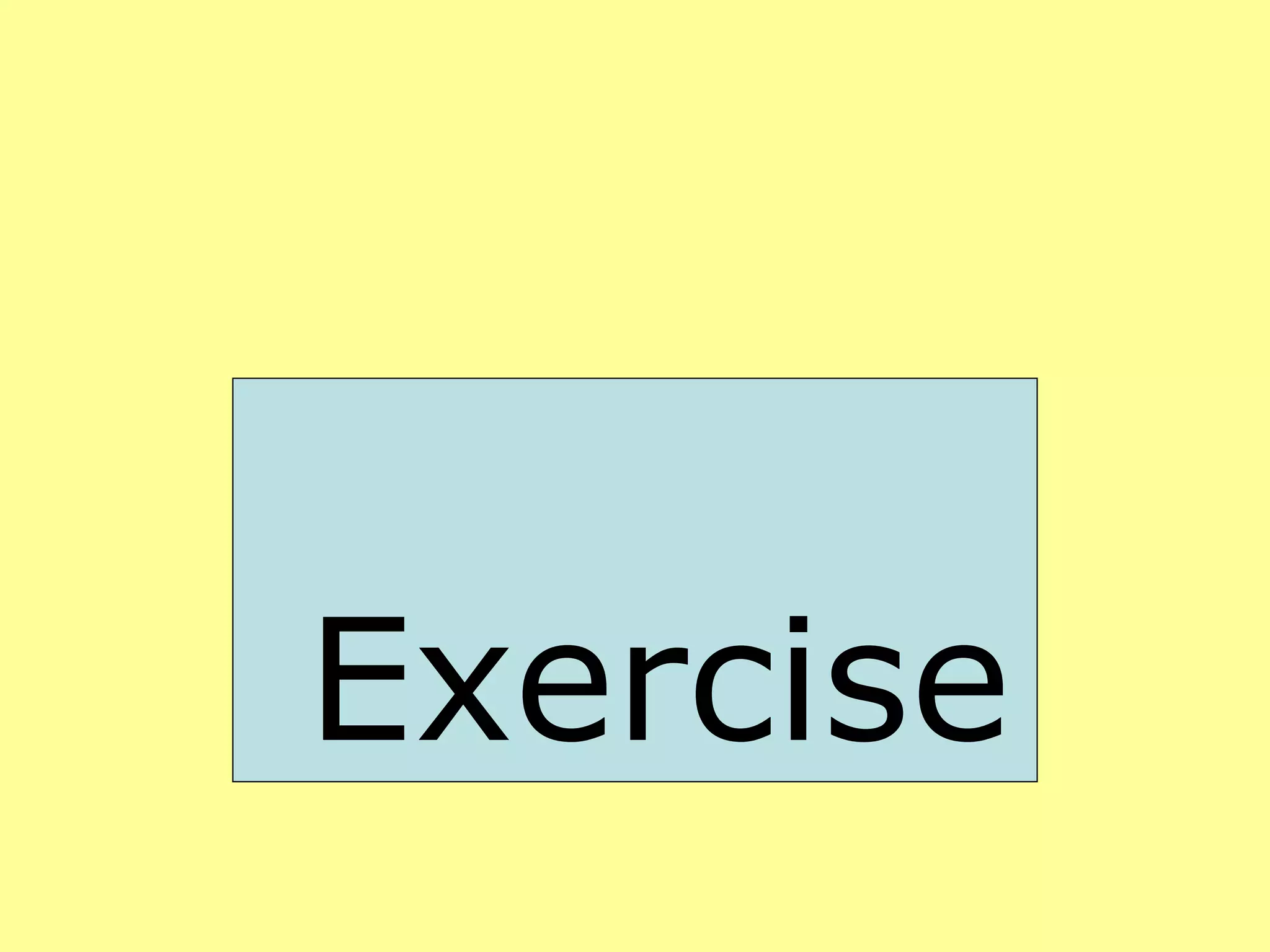 Exercise 
