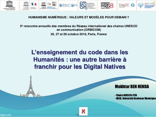 L’enseignement du code dans les
Humanités : une autre barrière à
franchir pour les Digital Natives
HUMANISME NUMÉRIQUE : V...