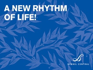 Benhill Central, A New Rhythm of Life