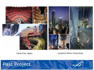 Past Project
Canal City, Japan Langham Place, Hong Kong
 