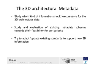 23 / 33 30 / 04 / 13 Dr Helmi Ben Hmida (Leibniz University Hanover, DE)
• Study which kind of information should we prese...