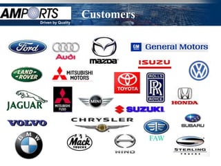 Facilities
                                 Customers
             Driven by Quality




                                             FAW
 