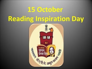 15 October
Reading Inspiration Day
 
