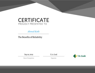 Certificate of Completion: "The Benefits of Reliability" Course - Ahmed Said Kotb