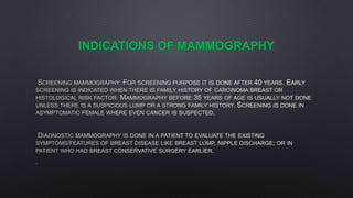 INDICATIONS OF MAMMOGRAPHY
 